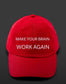 Base Cap rot Schrift "Make your brain WORK AGAIN"